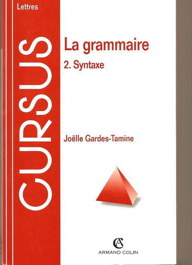 La grammaire. Vol. 2. La syntaxe