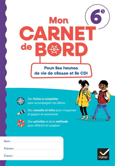 Mon carnet de bord 6e : pour les heures de vie de classe et le CDI