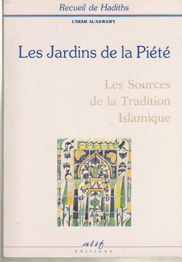 Les jardins de la piété : recueil de hadiths
