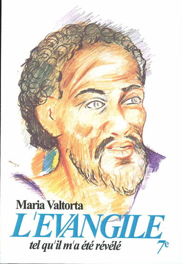 L'Évangile tel qu'il m'a été révélé, tome 7