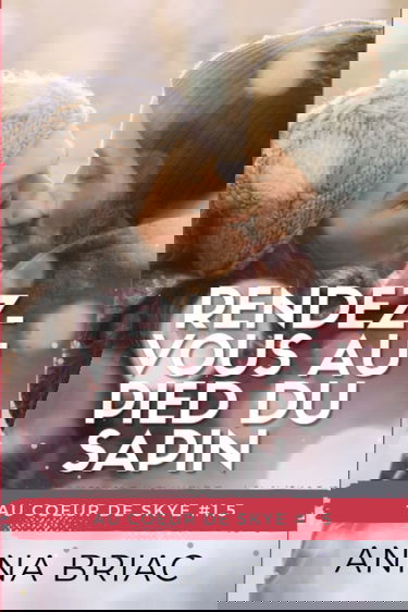 Rendez-vous au pied du sapin: Nouvelle - Au coeur de Skye, 1.5