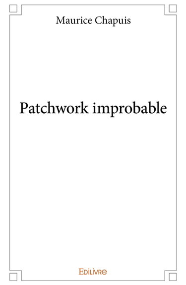 Patchwork improbable