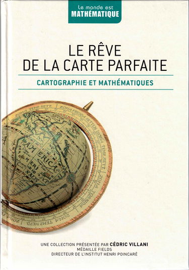 Le rêve de la carte parfaite : Cartographie et mathématique