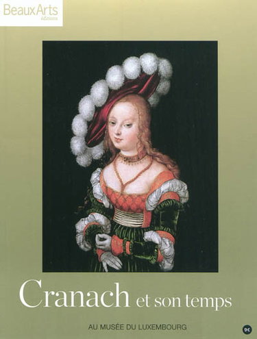 Cranach et son temps : au musée du Luxembourg