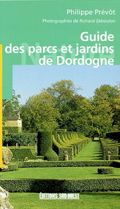 Guide des parcs et jardins de Dordogne