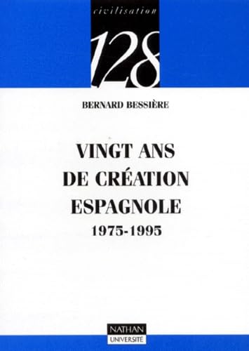 Vingt ans de création espagnole : 1975-1995