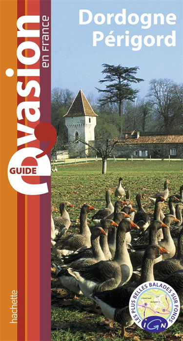 Dordogne, Périgord : le pays de l'homme