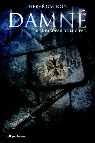 Damné. Vol. 2. Le fardeau de Lucifer