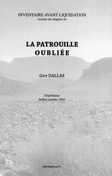 Couverture de La patrouille oubliée : inventaire avant liquidation (extrait du chapitre II) : Tripolitaine, juillet-octobre 1943
