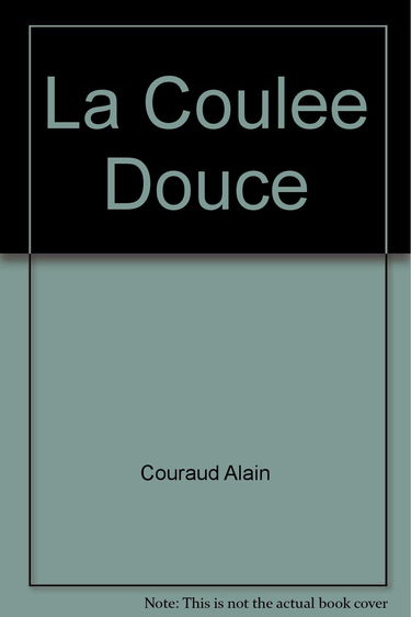 La coulee douce