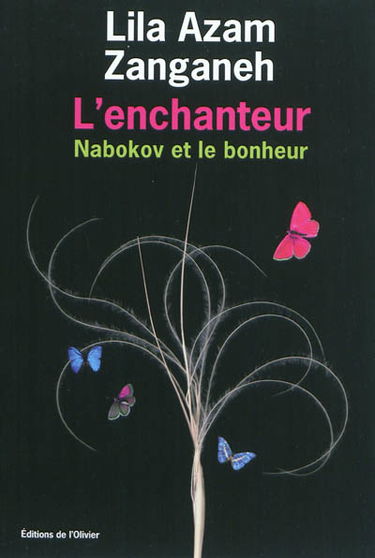L'enchanteur : Nabokov et le bonheur