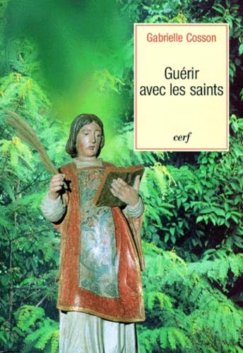 Guerir Avec Les Saints