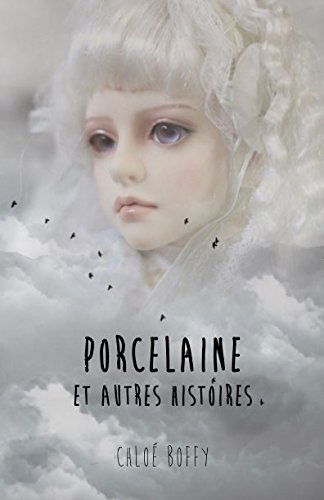 Porcelaine et autres histoires