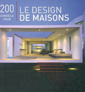 200 conseils pour le design de maisons