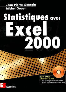 Statistiques avec Excel 2000 : créer ses propres feuilles de calcul. Exploiter les classeurs modèles du CD-Rom