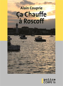 Ca chauffe à Roscoff