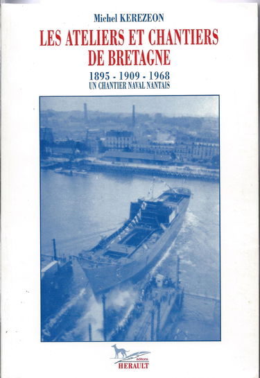 Les ateliers et chantiers de Bretagne : Un chantier naval nantais