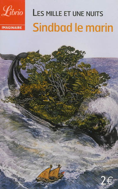 Les mille et une nuits. Sindbad le marin