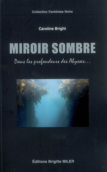 Miroir sombre : dans les profondeurs des abysses...