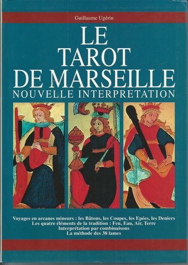 Nouvelle interprétation du tarot de Marseille : voyages en arcanes mineurs