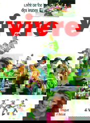 Vivre : livre de vie des jeunes de 13 à 15 ans
