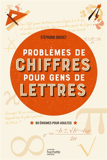 Problèmes de chiffres pour gens de lettres : 80 énigmes pour adultes