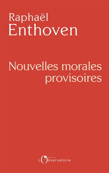 (Nouvelles) morales provisoires