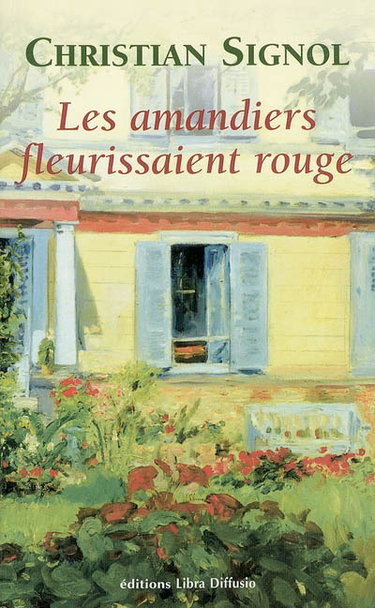 Les amandiers fleurissaient rouge