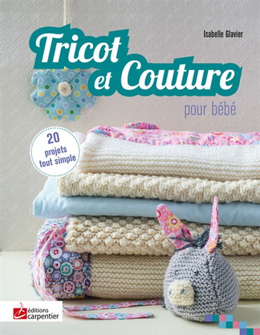 Tricot et couture pour bébé