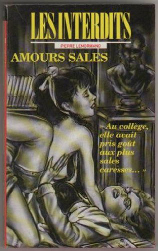 Les interdits n°82 : amours sales