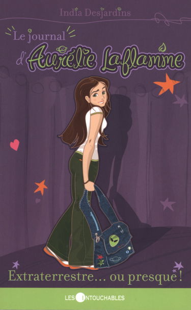 Le Journal D aurélie Laflamme Extraterrestre Ou Presque