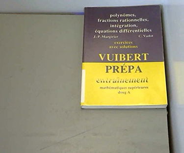 Polynomes, fractions rationnelles, intégration, équations différentielles