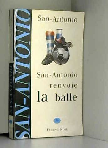 San-Antonio renvoie la balle