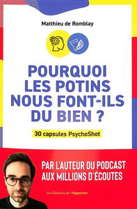 Pourquoi les potins nous font-ils du bien ? : 30 capsules PsychoShot