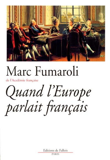 Quand l'Europe parlait français