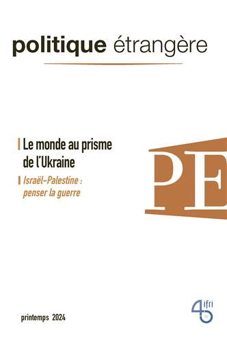 Couverture de Politique étrangère, n° 1 (2024). Le monde au prisme de l'Ukraine