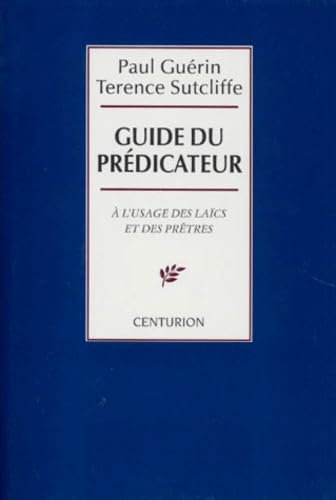 Guide du prédicateur : à l'usage des laïcs et des prêtres