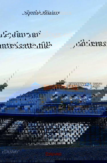 Le Jour où j'ai rencontré cette fille