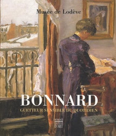 Couverture de Bonnard: Guetteur sensible du quotidien
