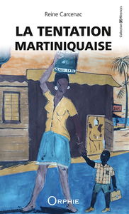 La tentation martiniquaise