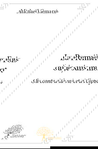 La première fois où je suis mort