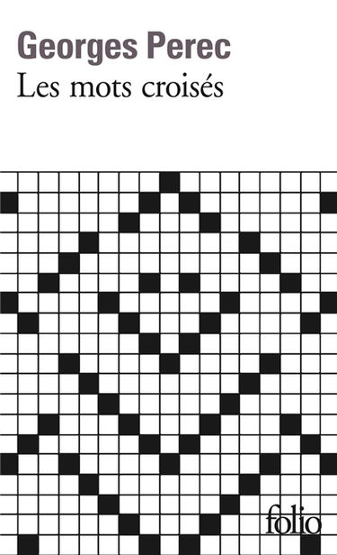 Les mots croisés : précédés de considérations de l'auteur sur l'art et la manière de croiser les mots
