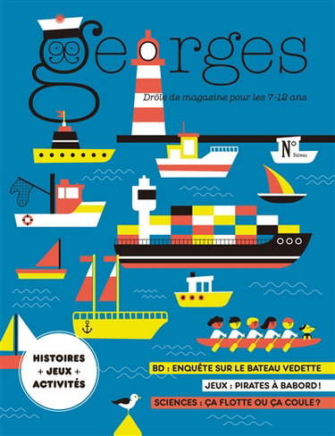 Couverture de Georges : drôle de magazine pour enfants, n° 76. Bateau