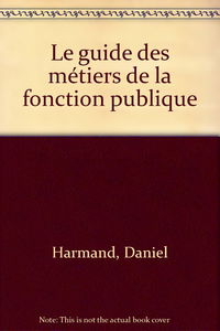 Le guide des métiers de la fonction publique