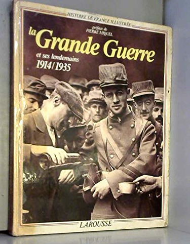 La Grande Guerre et ses lendemains : 1914-1935