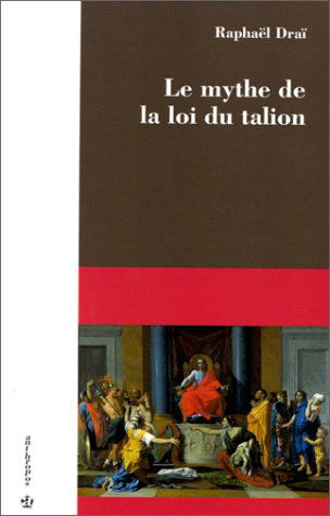 Le mythe de la loi du talion