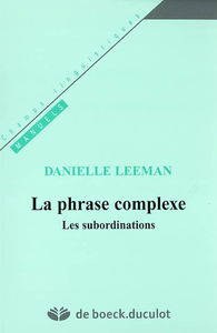 La phrase complexe : les subordinations