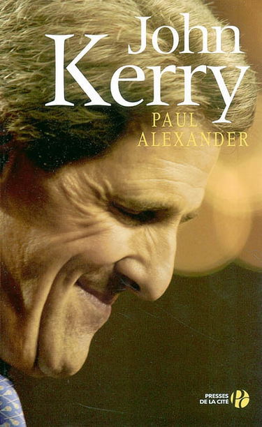 John Kerry, les dessous d'une campagne