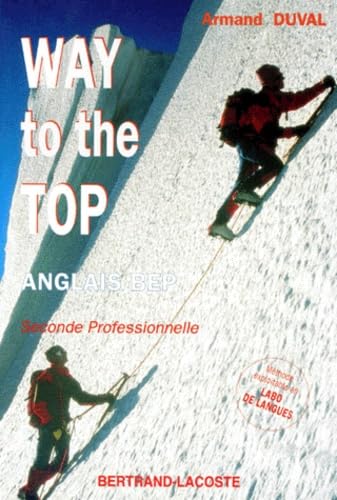 Way to the top : anglais BEP