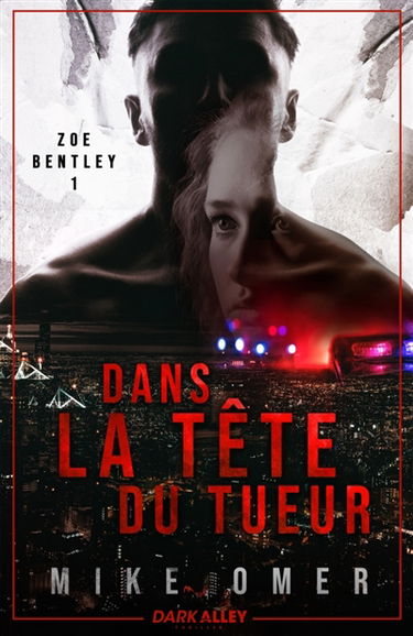 Dans la tête du tueur : Zoe Bentley, T1